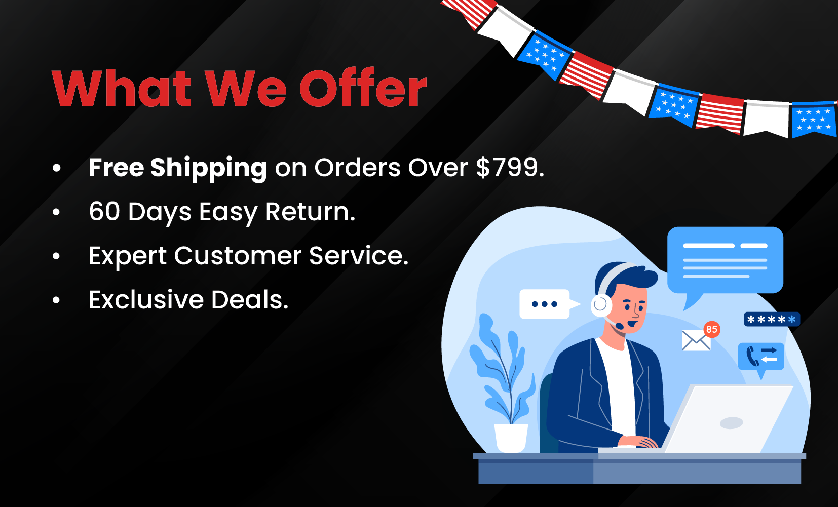 What We Offer - Memorial Day Sale
